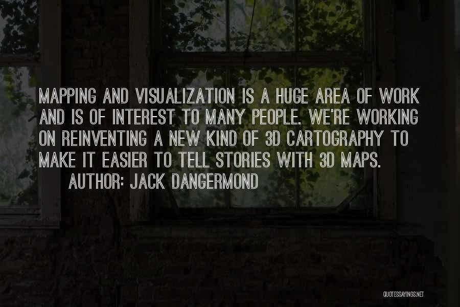 Jack Dangermond Quotes 354641