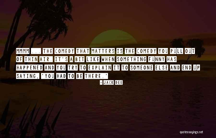 Jack Dee Quotes 1143922 Jack Dee Quotes 1143922