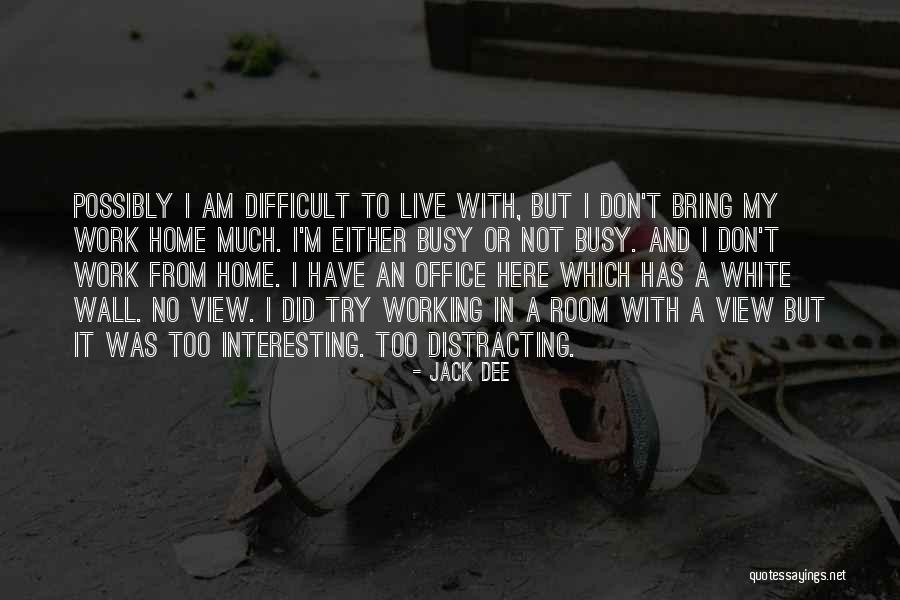 Jack Dee Quotes 706640 Jack Dee Quotes 706640