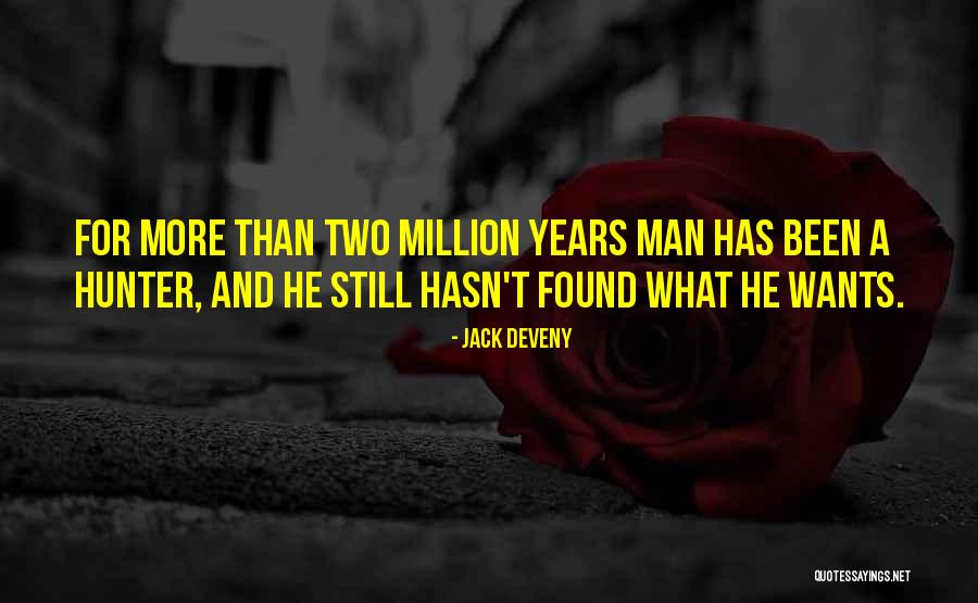 Jack Deveny Quotes 193563 Jack Deveny Quotes 193563