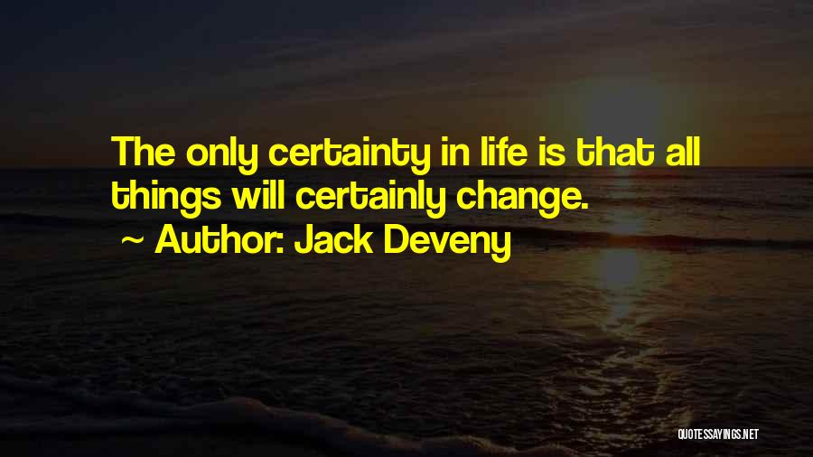 Jack Deveny Quotes 971315