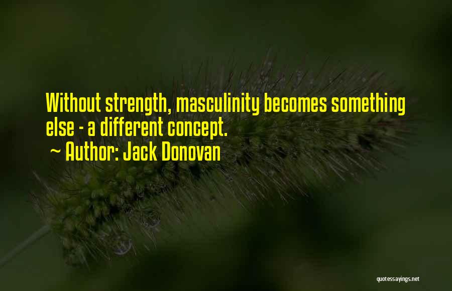 Jack Donovan Quotes 567119