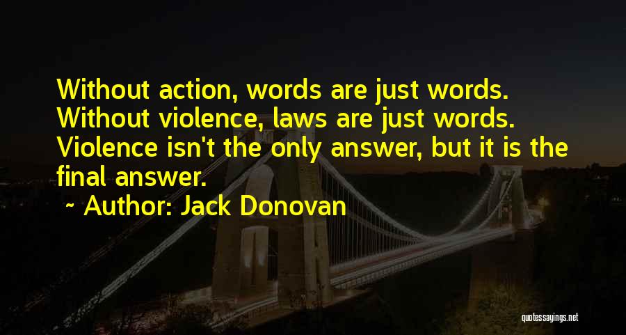 Jack Donovan Quotes 765681