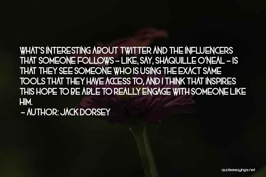 Jack Dorsey Quotes 1041659