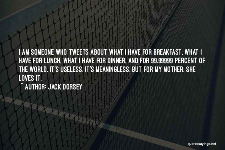 Jack Dorsey Quotes 152149