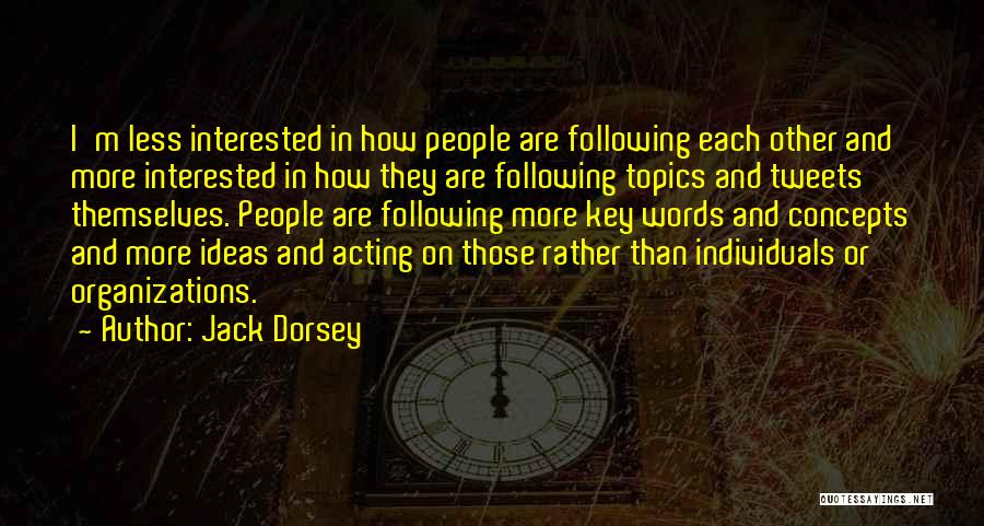 Jack Dorsey Quotes 1559446