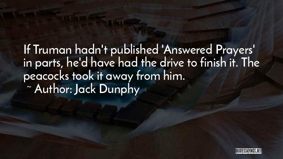 Jack Dunphy Quotes 653417