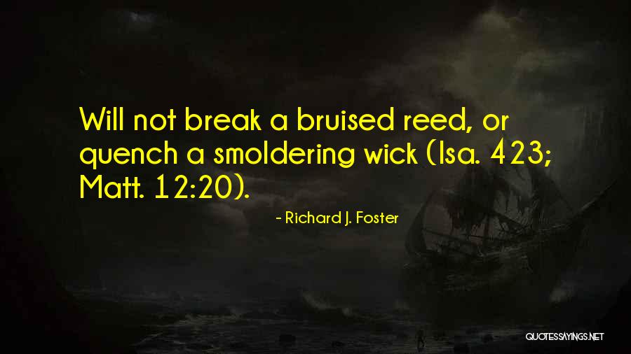 Jack Folla Quotes By Richard J. Foster