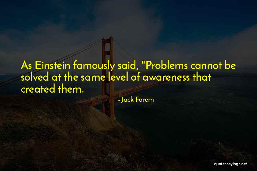 Jack Forem Quotes 110329