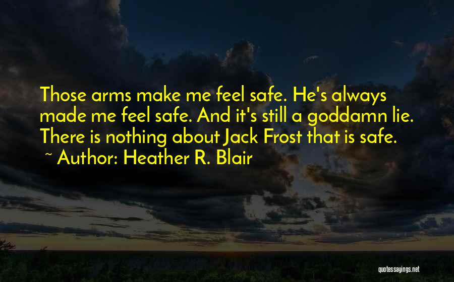 Jack Frost 2 Quotes By Heather R. Blair