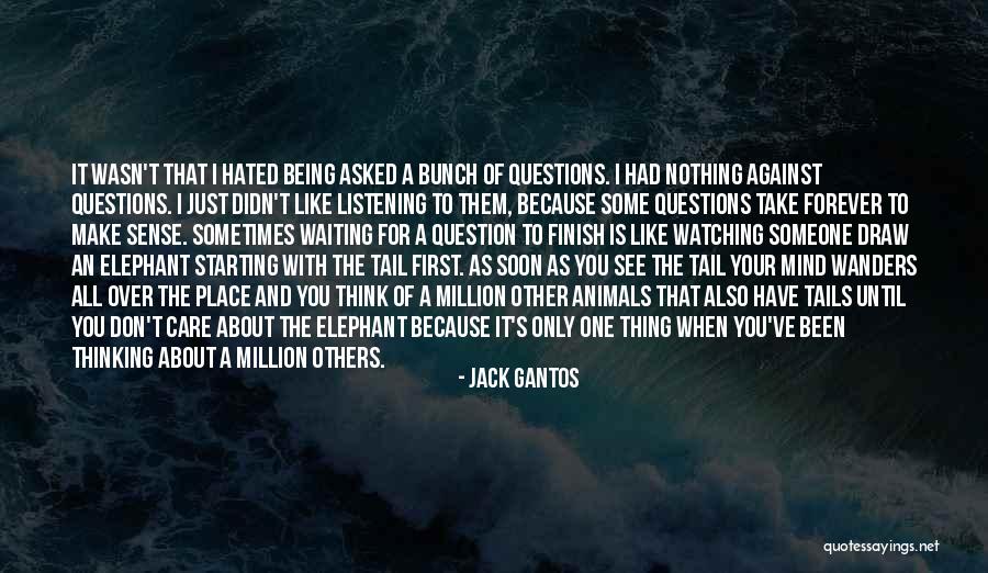 Jack Gantos Quotes 1319558 Jack Gantos Quotes 1319558