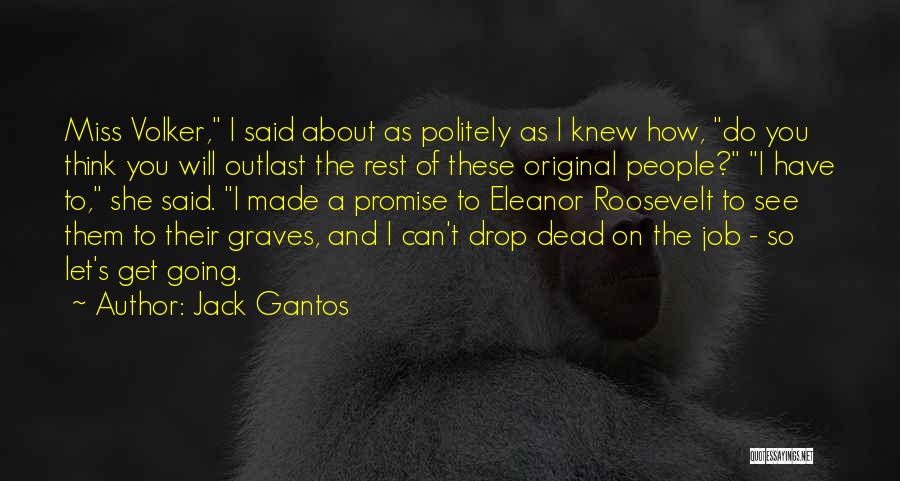 Jack Gantos Quotes 1646983