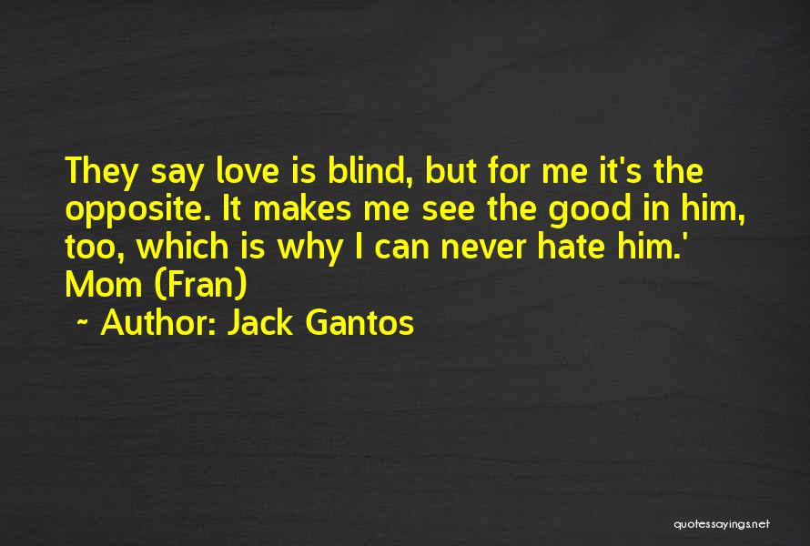 Jack Gantos Quotes 2155977
