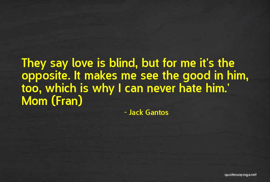 Jack Gantos Quotes 2155977 Jack Gantos Quotes 2155977