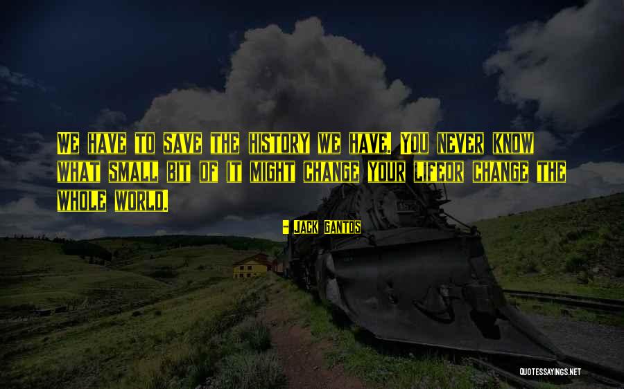 Jack Gantos Quotes 2192567 Jack Gantos Quotes 2192567