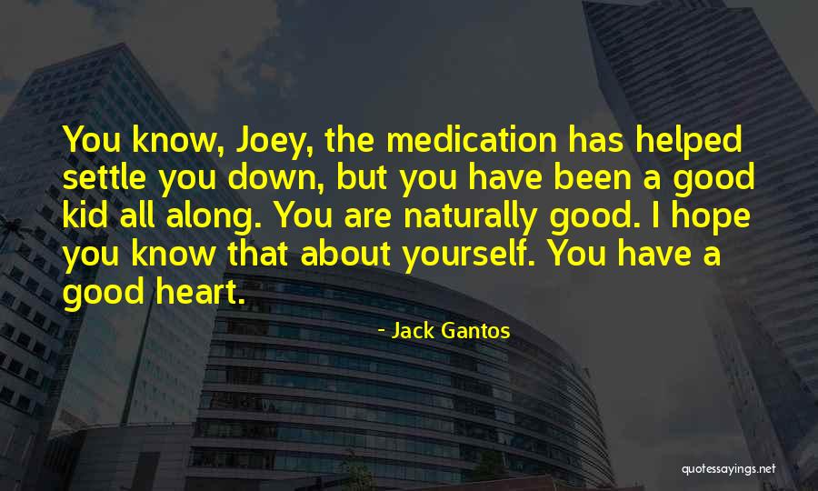 Jack Gantos Quotes 466163