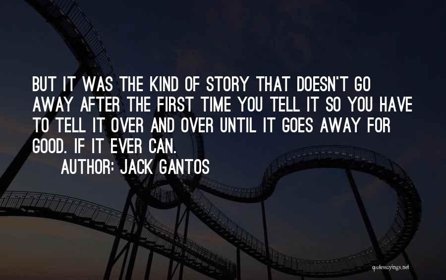Jack Gantos Quotes 712604