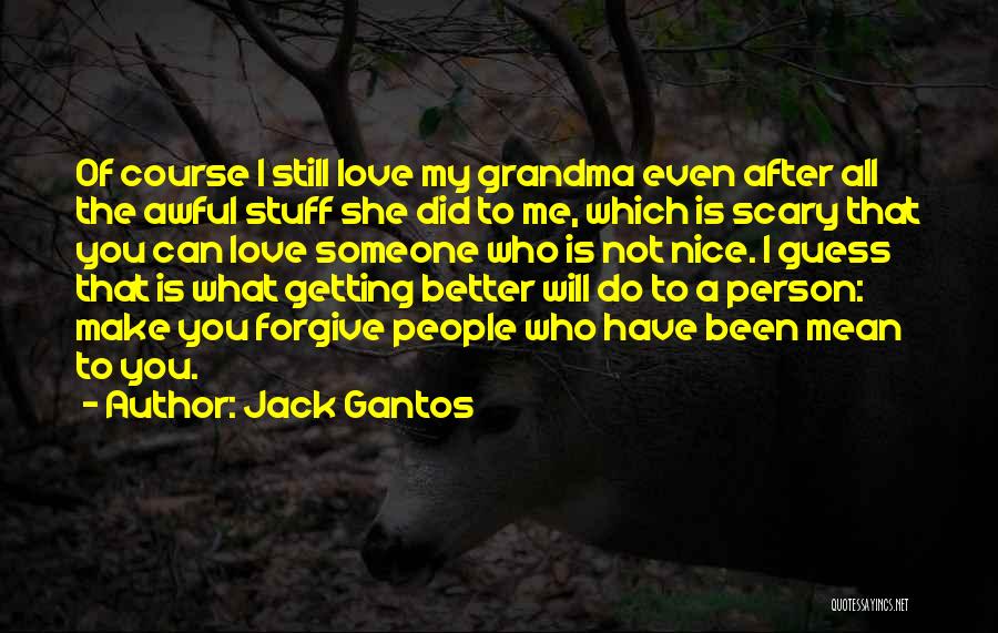 Jack Gantos Quotes 929763