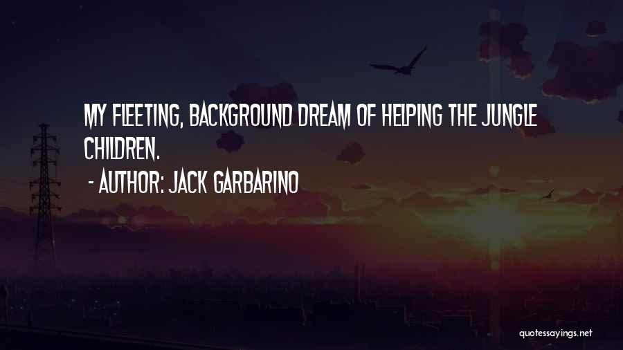 Jack Garbarino Quotes 484953