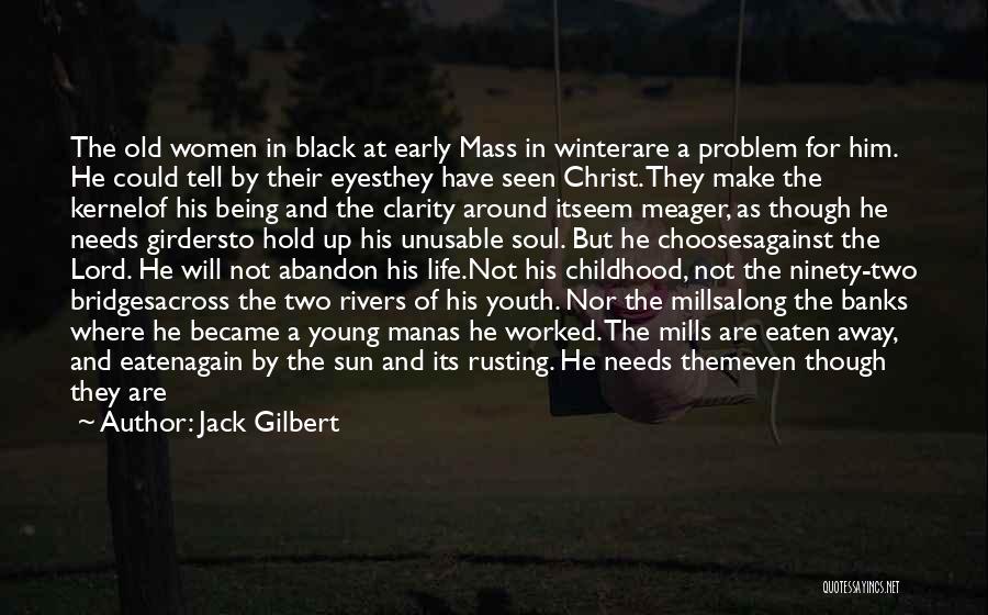 Jack Gilbert Quotes 1301357