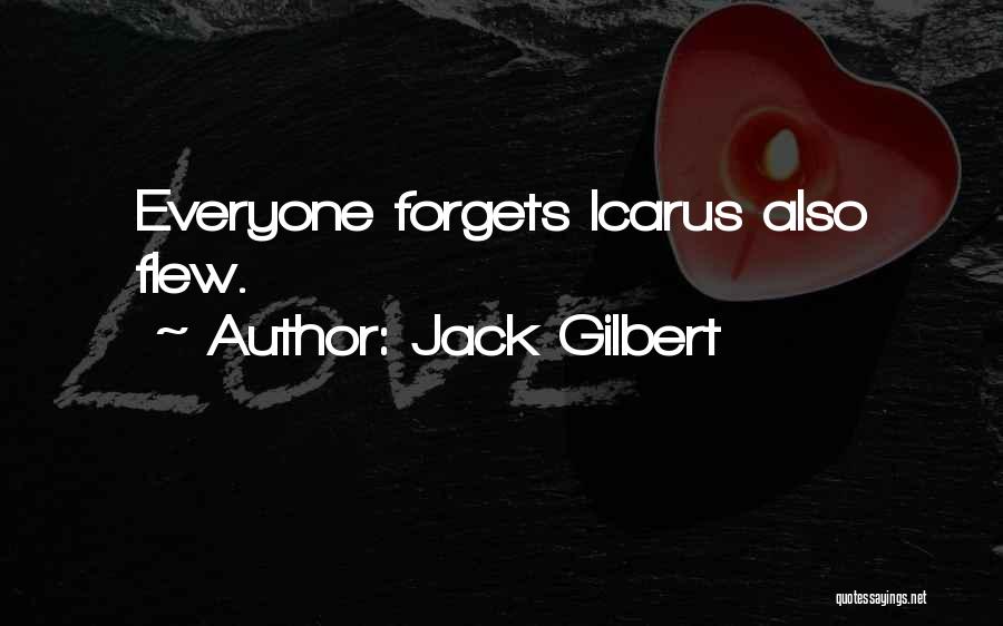 Jack Gilbert Quotes 1307173