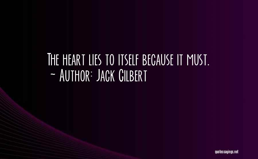 Jack Gilbert Quotes 1497983