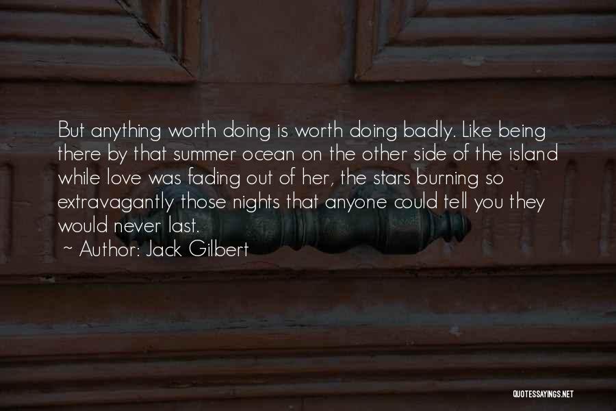 Jack Gilbert Quotes 1654757