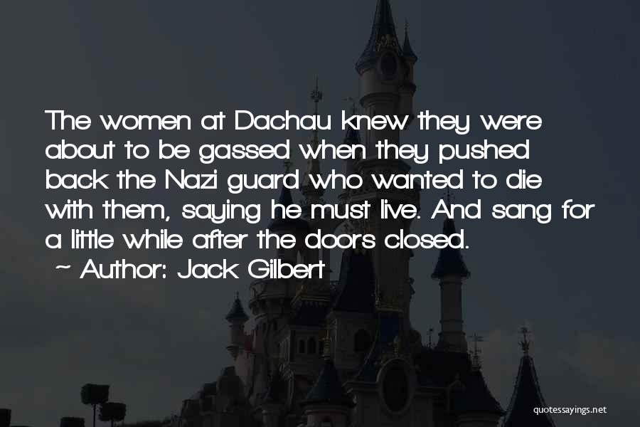 Jack Gilbert Quotes 1740897