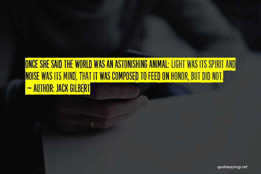 Jack Gilbert Quotes 2127834