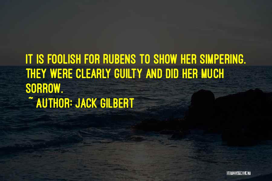 Jack Gilbert Quotes 268572