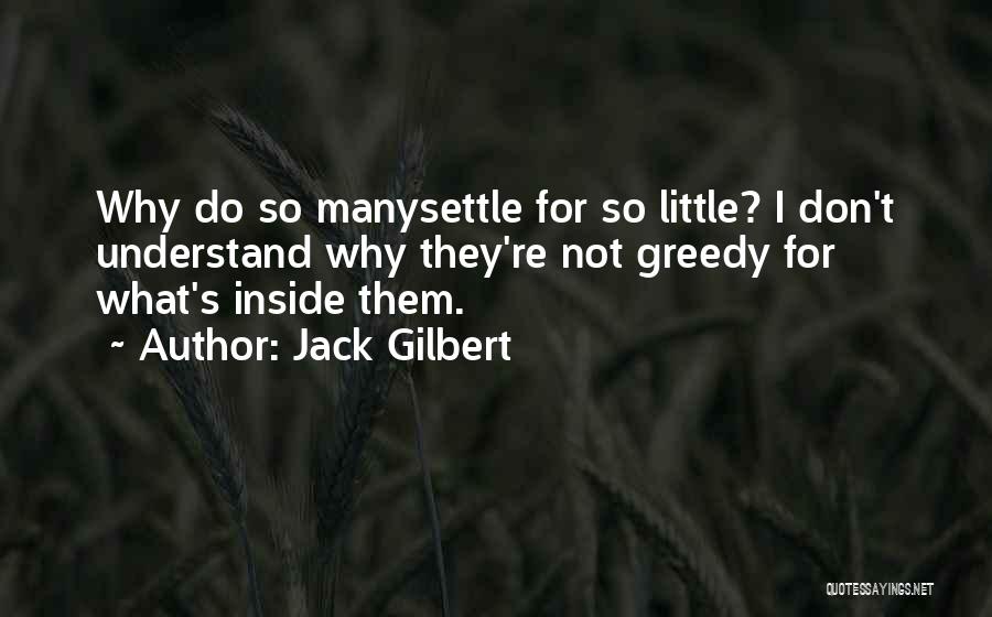 Jack Gilbert Quotes 364151