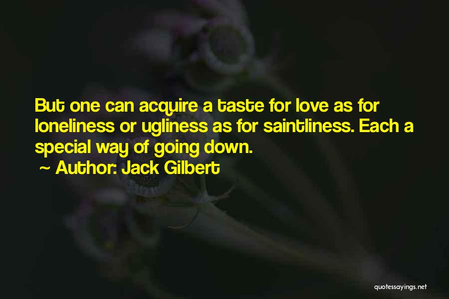 Jack Gilbert Quotes 441506