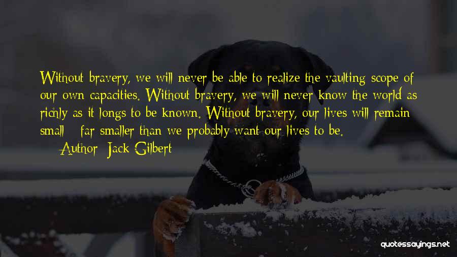 Jack Gilbert Quotes 753408