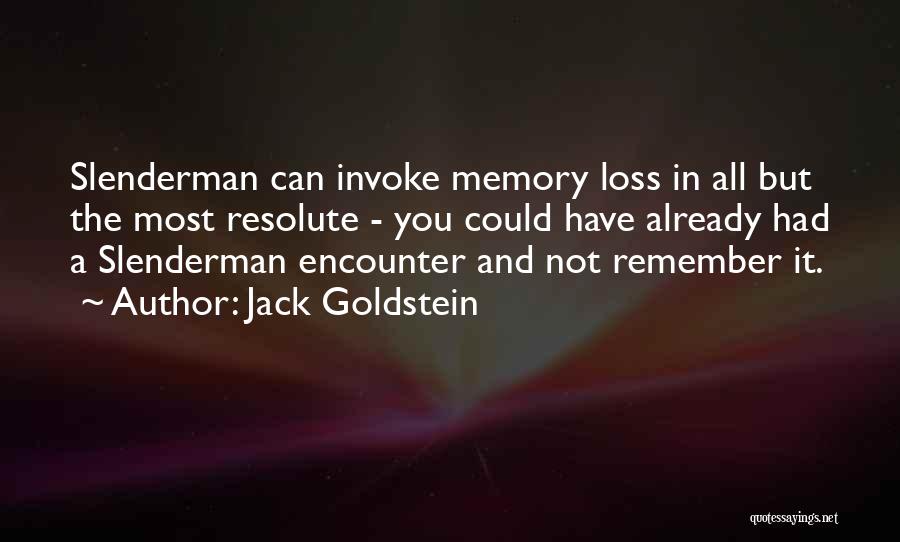 Jack Goldstein Quotes 1000013