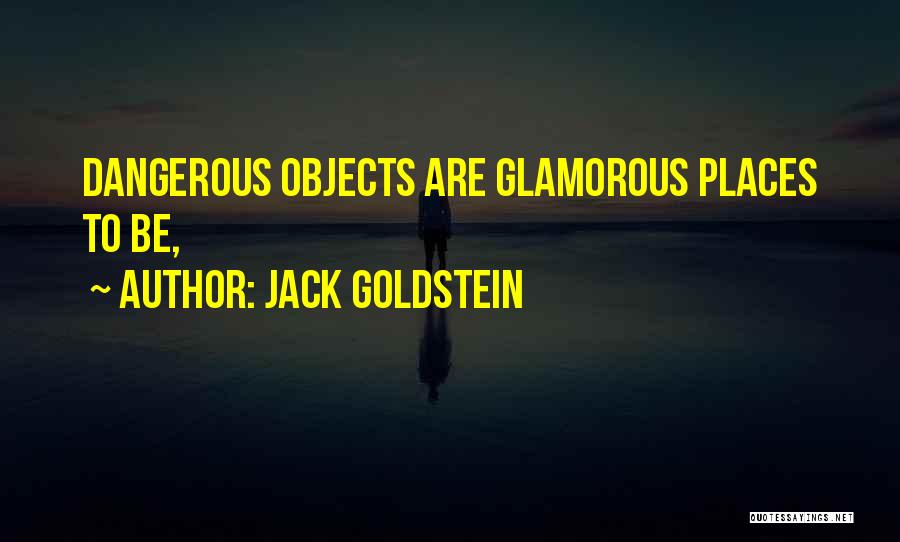 Jack Goldstein Quotes 351614