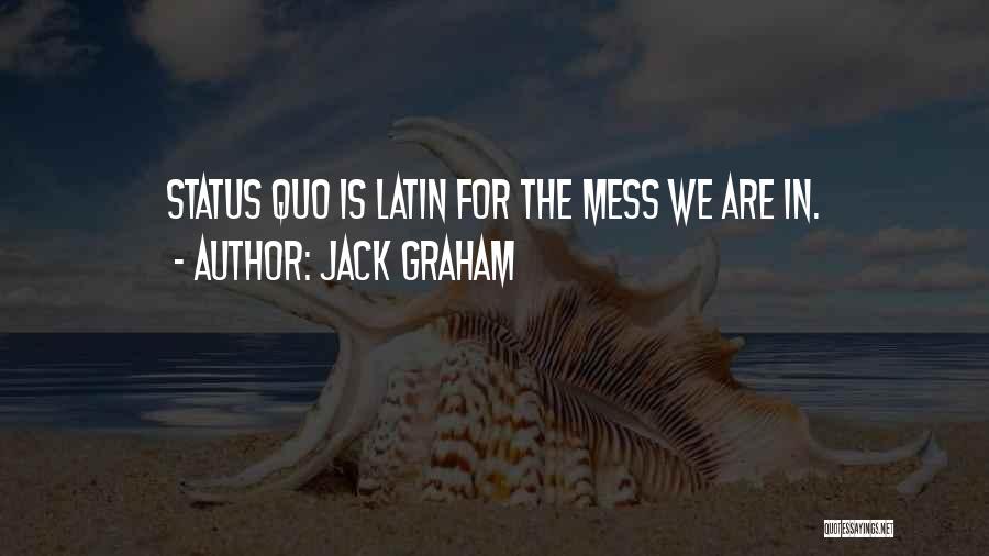 Jack Graham Quotes 1125466