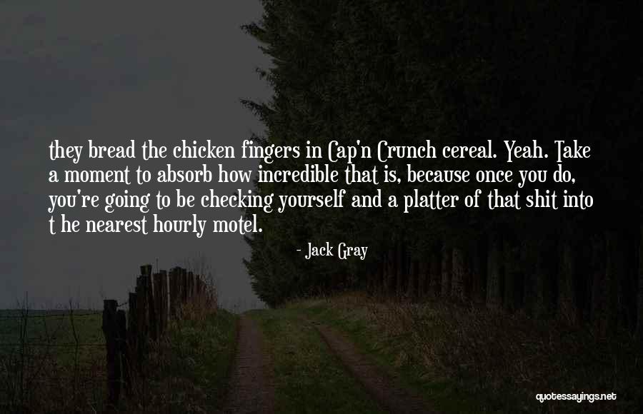 Jack Gray Quotes 395390