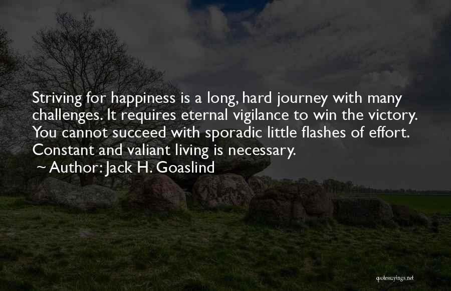 Jack H. Goaslind Quotes 564826
