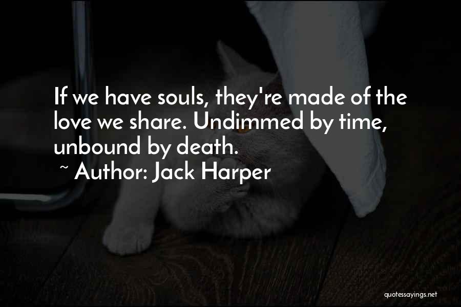 Jack Harper Quotes 2134192