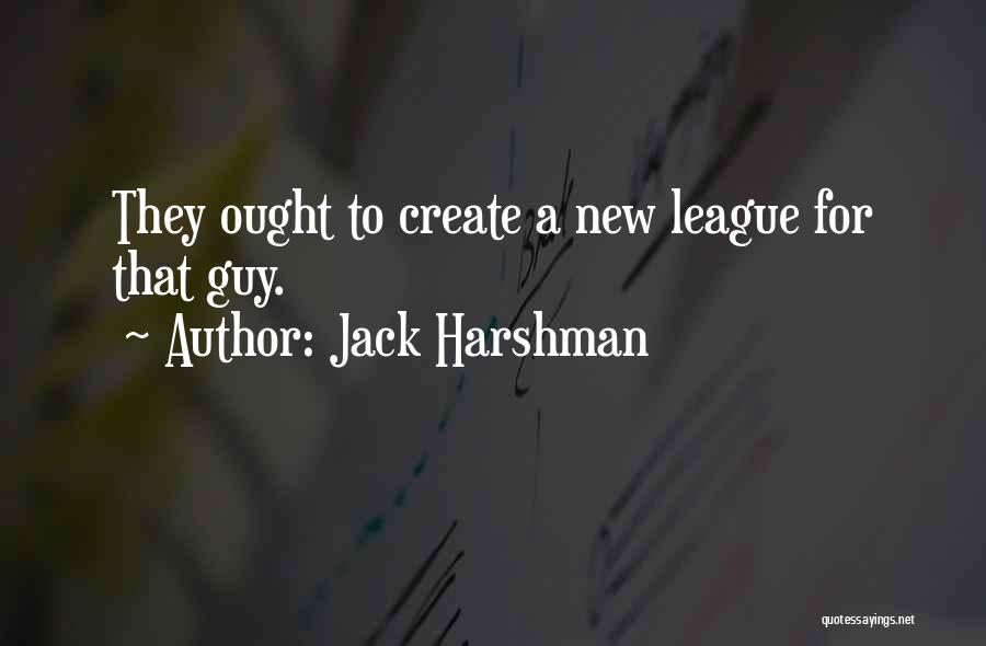 Jack Harshman Quotes 1892718