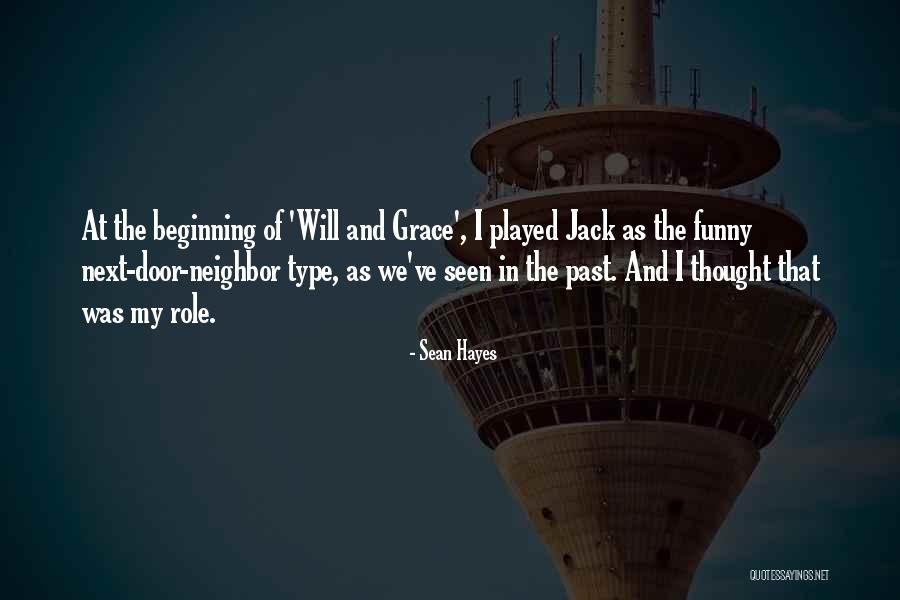 Jack Hayes Quotes By Sean Hayes Jack Hayes Quotes By Sean Hayes