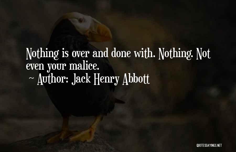 Jack Henry Abbott Quotes 1640630