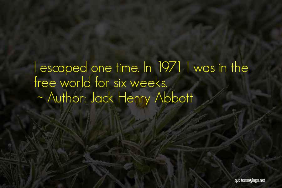 Jack Henry Abbott Quotes 2092885