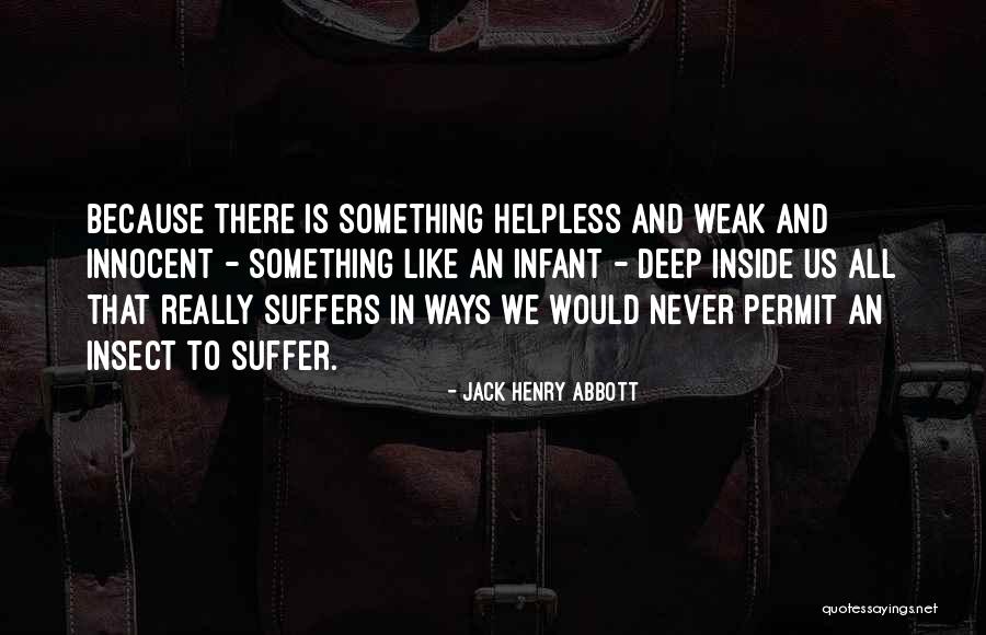 Jack Henry Abbott Quotes 711414