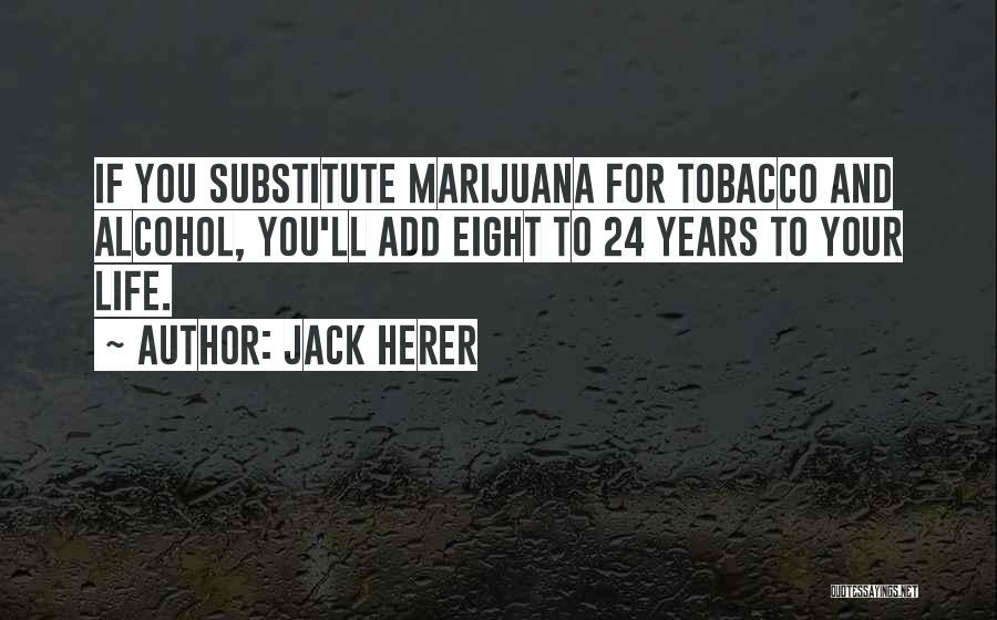 Jack Herer Quotes 1976523