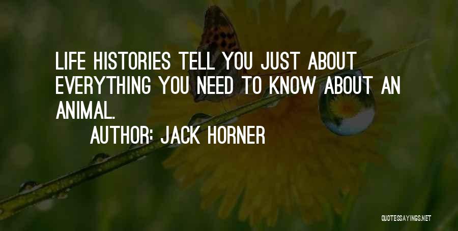 Jack Horner Quotes 1258835