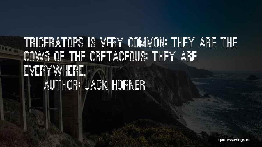 Jack Horner Quotes 1401659