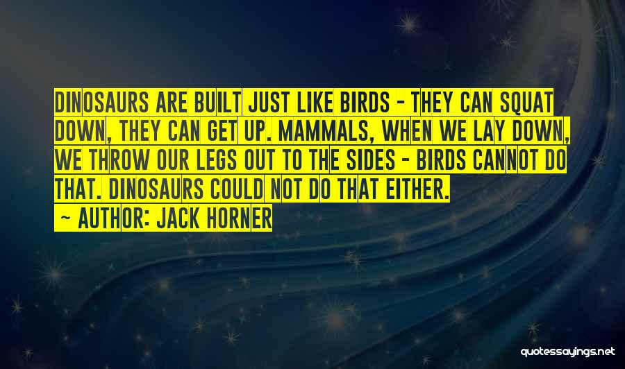 Jack Horner Quotes 1458128