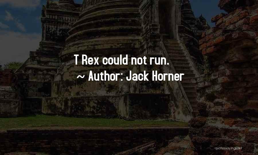 Jack Horner Quotes 1548283