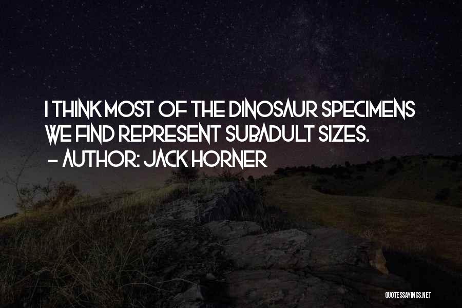 Jack Horner Quotes 2203207